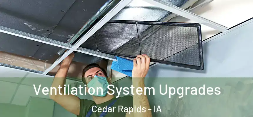  Ventilation System Upgrades Cedar Rapids - IA